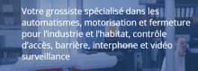 Société spécialiste en automatisme de portail industriel et motorisation La Penne-sur-Huveaune et Paca CAD Continental Automatismes Distribution